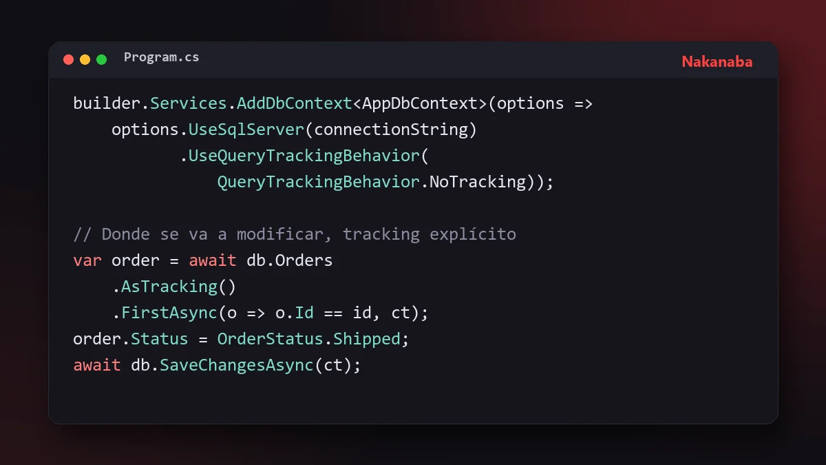 Fragmento de código C# que configura QueryTrackingBehavior.NoTracking en EF Core
